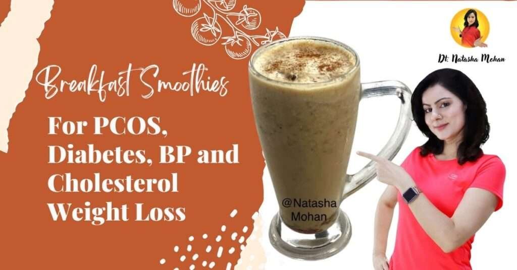 Most Healthy Smoothie For Breakfast Recipe | Healthy Breakfast Ideas For PCOS, Diabetes, BP and Cholesterol Weight Loss 1 healthy smoothies for weight loss