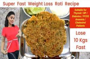 Weight loss roti recipe