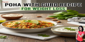 Poha with curd recipe for weight loss